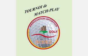 INSCRIPTION AU TOURNOI DE MATCH-PLAY INDIVIDUEL DE L'AS