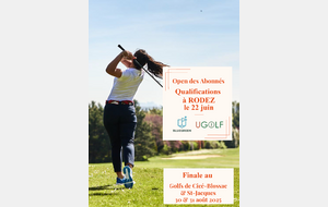OPEN des Abonnés UGOLF &amp; BLUEGREEN - QUALIFICATIONS -